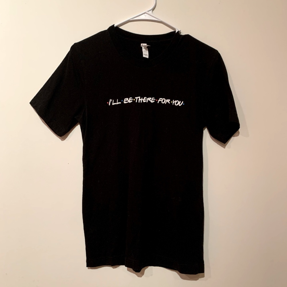 FRIENDS “I’ll be there for you” tshirt size small